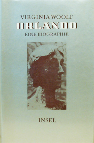 Virginia Woolf - Orlando - Eine Biographie