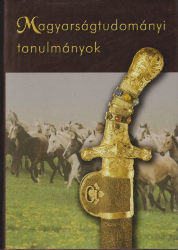 Botos László főszerk. - Magyarságtudományi tanulmányok