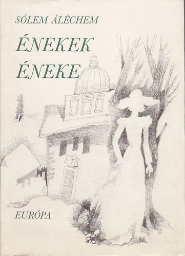 Sólem Áléchem - Énekek éneke