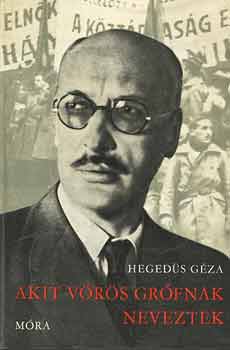 Heged�s G�za - Akit v�r�s gr�fnak neveztek