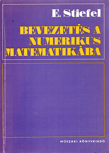 E. Stiefel - Bevezets a numerikus matematikba