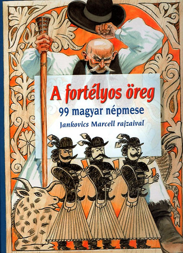 A fortlyos reg - 99 magyar npmese, Jankovics Marcell rajzaival