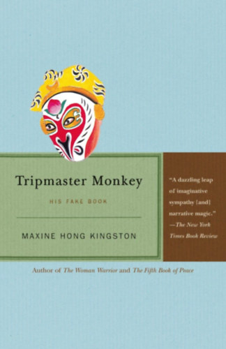 Maxine Hong Kingston - Tripmaster Monkey: His Fake Book, 1st Vintage Edition