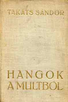 Takts Sndor - Hangok a multbl