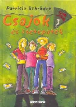Patricia Schr�der - Csajok �s csetepat�k - Csak l�nyoknak! sorozat