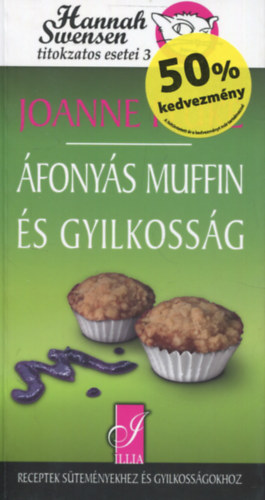 Joanne Fluke - �fony�s muffin �s gyilkoss�g - Hannah Swensen titokzatos esetei