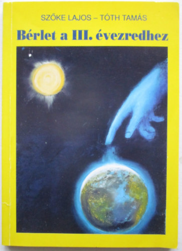 Sz�ke L.; T�th Tam�s - B�rlet a III. �vezredhez