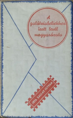 Sallay Istvn - A galtziabeliekhez rott levl magyarzata