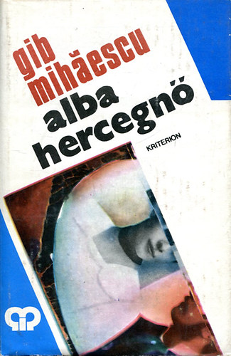 Mihaescu Gib - Alba Hercegnő