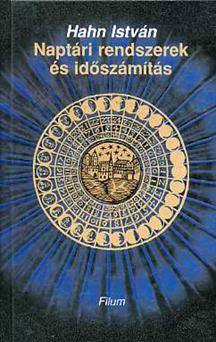 Hahn Istv�n - Napt�ri rendszerek �s id�sz�m�t�s