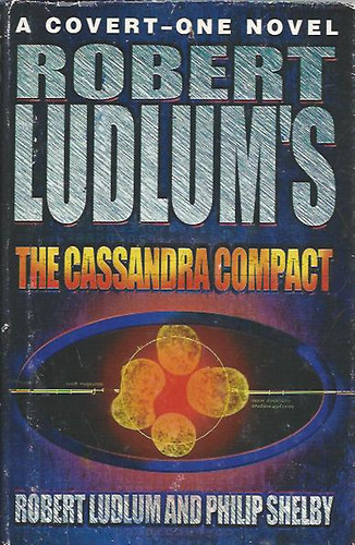 R.-Shelby, P. Ludlum - Robert Ludlum's The Cassandra compact