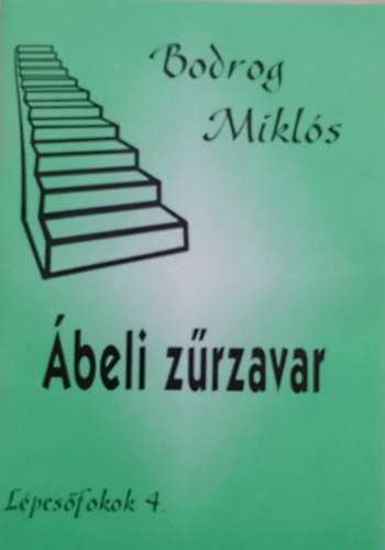 Bodrog Mikl�s - �beli z�rzavar