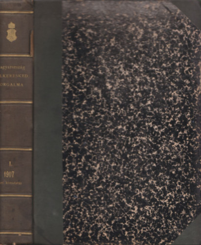 A Magyar Szent Korona orsz�gai k�lkereskedelmi forgalm�nak havi eredm�nyei 1907/1-6.