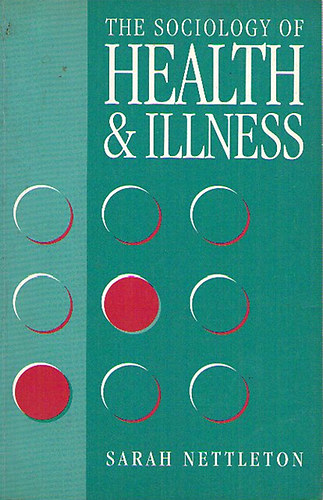 Sarah Nettleton - The Sociology of Health and Illness