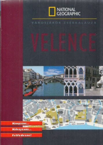 Vinon-Bourtel - Velence - V�rosj�r�k zsebkalauza (National Geographic)