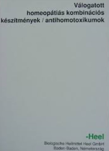 Vlogatott homeoptis kombincis ksztmnyek / antihomotoxikumok