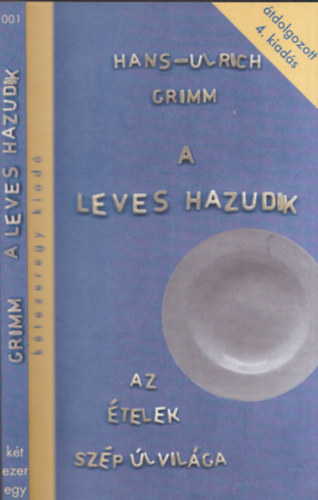 Hans-Ulrich Grimm - A leves hazudik