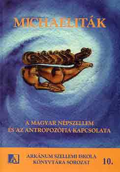Michaeliták (A magyar népszellem és az antropozófia kapcsolata)