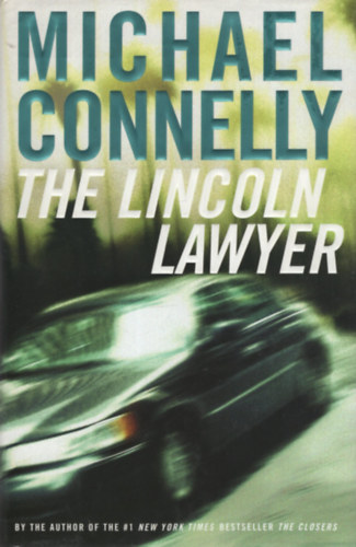 Michael Connelly - The Lincoln Lawyer