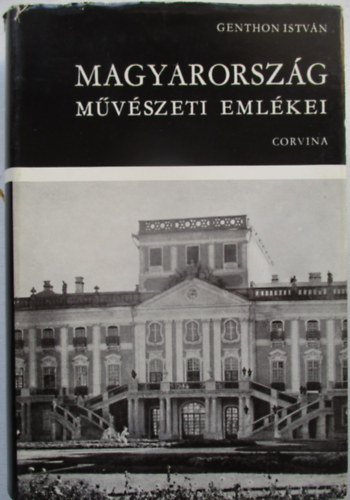 Genthon Istv�n - Magyarorsz�g m�v�szeti eml�kei