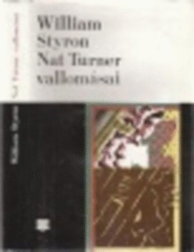 William Styron - Nat Turner vallomsai