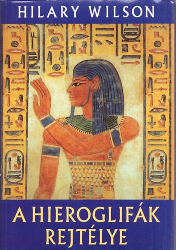 Hilary Wilson - A hieroglifk rejtlye