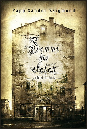 Papp S�ndor Zsigmond - Semmi kis �letek