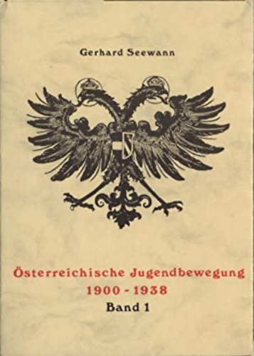 sterreichische Jugendbewegung 1900-1938 I-II. (Mindkt ktet dediklt!)