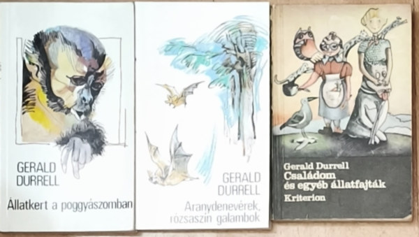 Gerald Durrell - 3db Gerald Durrell regény - Állatkert a poggyászomban, Aranydenevérek, rózsaszín galambok, Családom és egyéb állatfajták