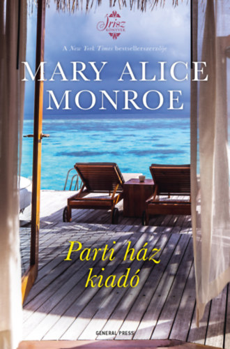 Mary Alice Monroe - Parti h�z kiad�