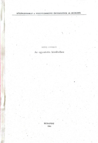 Szépe György - Az egyeztetés kérdéséhez