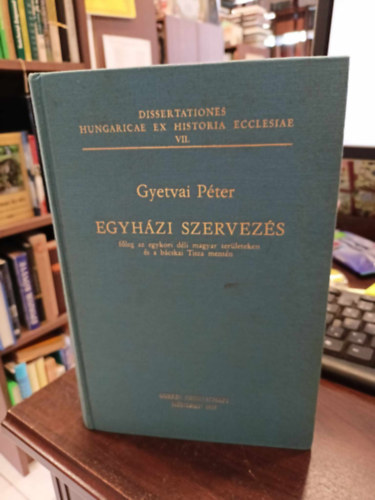 Gyetvai Pter - Egyhzi szervezs