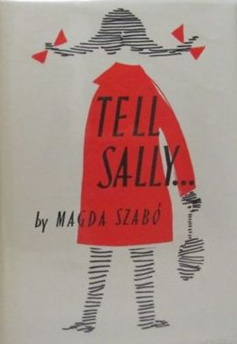 Magda Szab - Tell Sally...