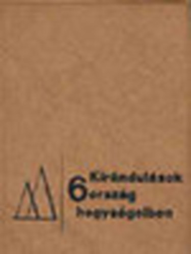 Endrődi Lajos (szerk.) - Kirándulások 6 ország hegységeiben