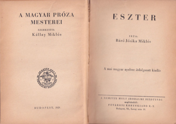 b�r� J�sika Mikl�s - Eszter (A mai magyar nyelvre �tdolgozott kiad�s - A Magyar Pr�za Mesterei)