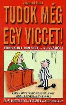 Tudok még egy viccet! - Több, mint 1000 vicc a javából