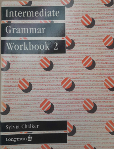 Sylvia Chalker - Intermediate Grammar Workbook 2 (Kzpszint nyelvtani munkafzet 2)