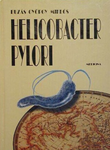 Dr. Buzás György Miklós - Helicobacter pylori