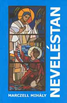 Marczell Mihly - Nevelstan