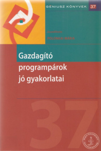 Polonkai M�ria - Gazdag�t� programp�rok j� gyakorlatai