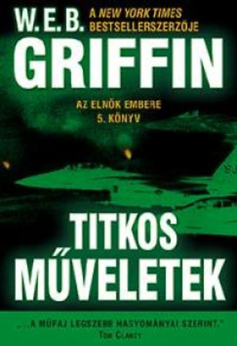 W. E. B. Griffin - Titkos mveletek