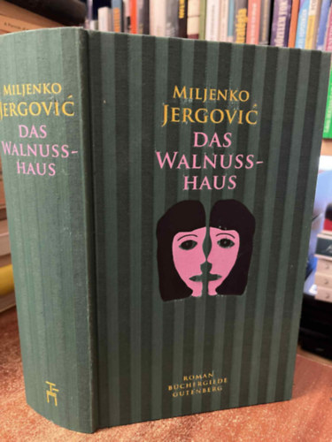 Miljenko Jergovi� - Das Walnusshaus: Roman