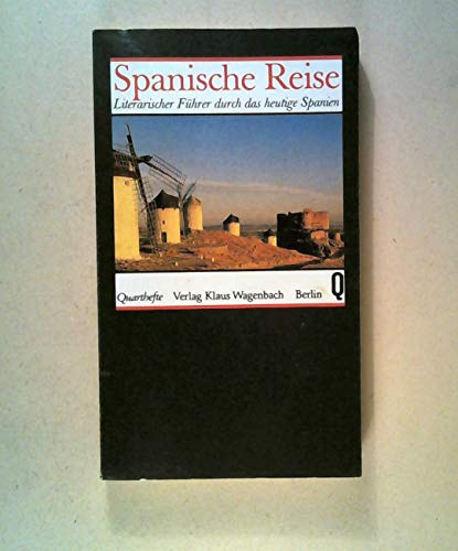 Spanische Reise: ein literarischer F�hrer durch das heutige Spanien ("Spanyol utaz�s: Irodalmi kalauz a kort�rs Spanyolorsz�gba" n�met nyelven)