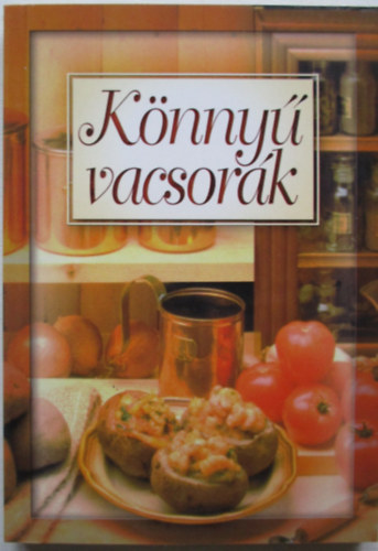 Verh�czky Istv�n  (szerk.) - K�nny� vacsor�k