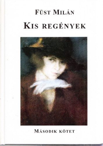 Fst Miln - Kis regnyek II.