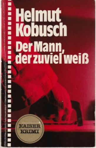 Der Mann, der zuviel wei�