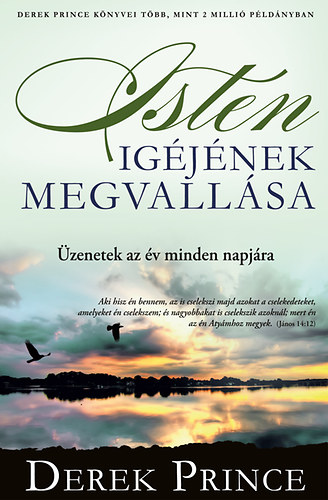 Derek Prince - Isten Ig�j�nek megvall�sa - �zenetek az �v minden napj�ra
