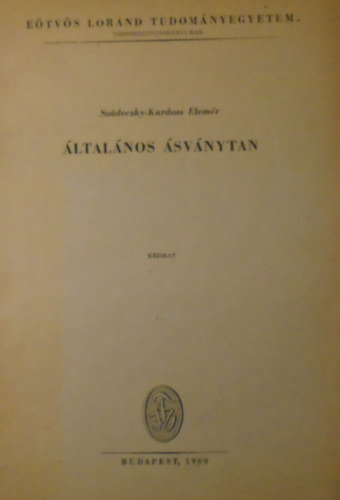 Dr. Szádeczky Elemér - Általános ásványtan - Kézirat gyanánt - 246 ábrával