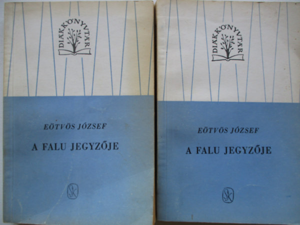 E�tv�s J�zsef - A falu jegyz�je I-II.