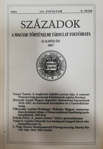Szzadok - A Magyar Trtnelmi Trsulat Folyirata - 137. vfolyam - 2003/6